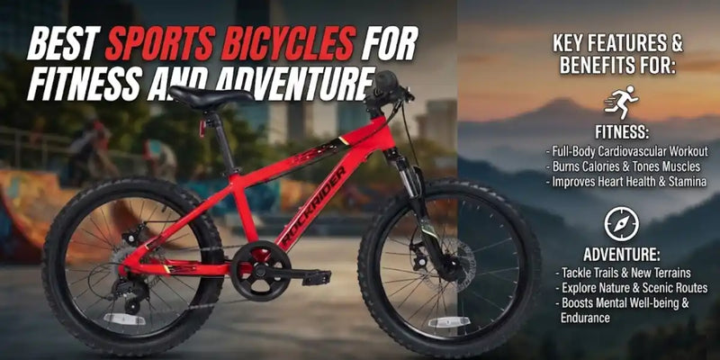 Gear Up: Best Sports Bicycles for Fitness and Adventure